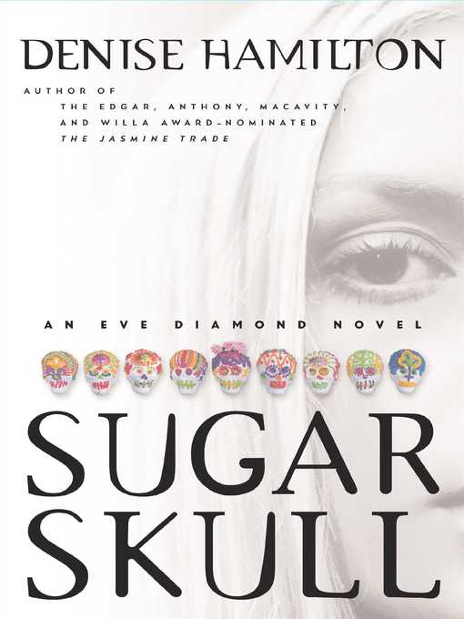 Title details for Sugar Skull by Denise Hamilton - Wait list